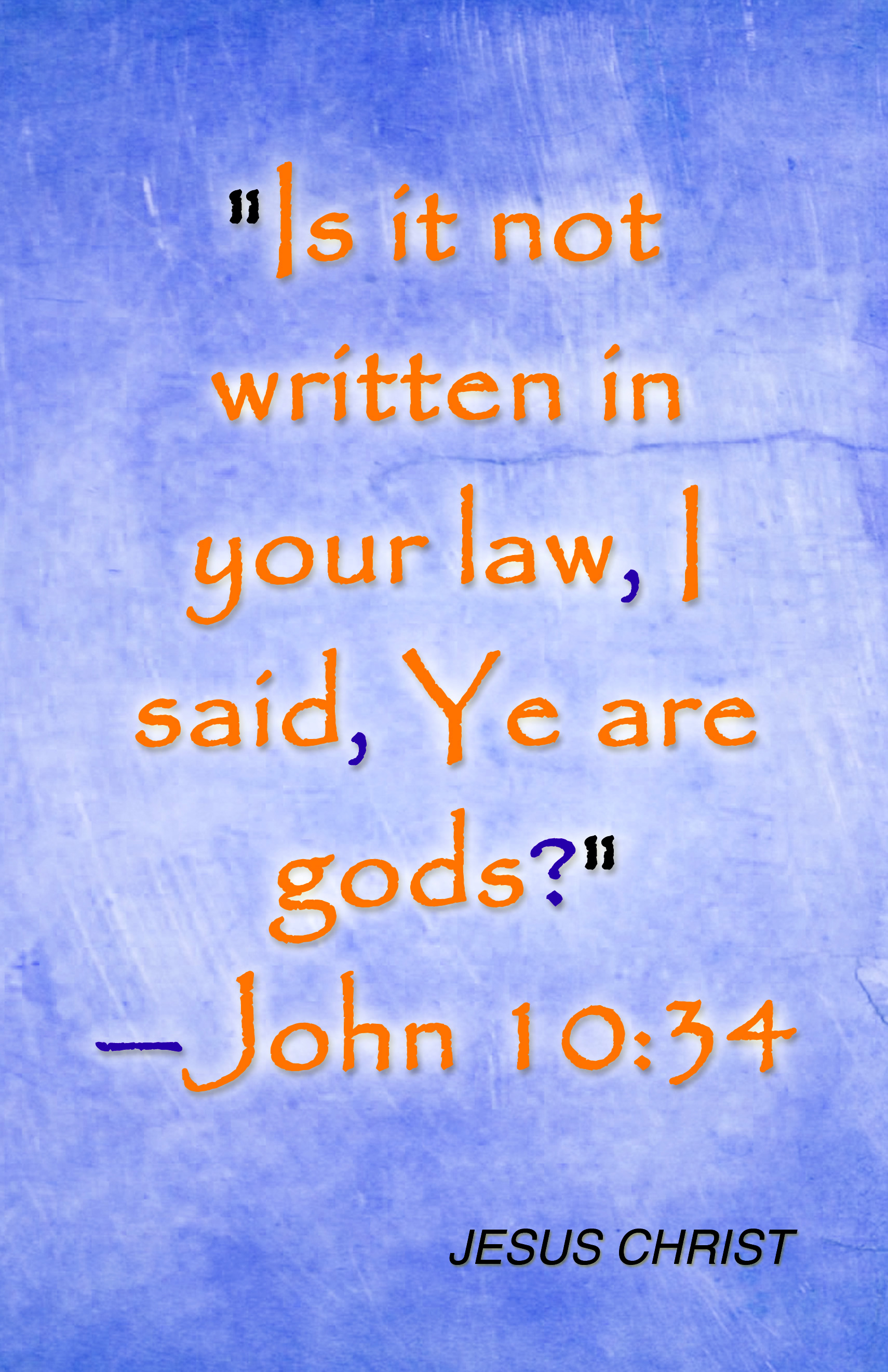 Jesus Christ John 10 34 wallpaper
